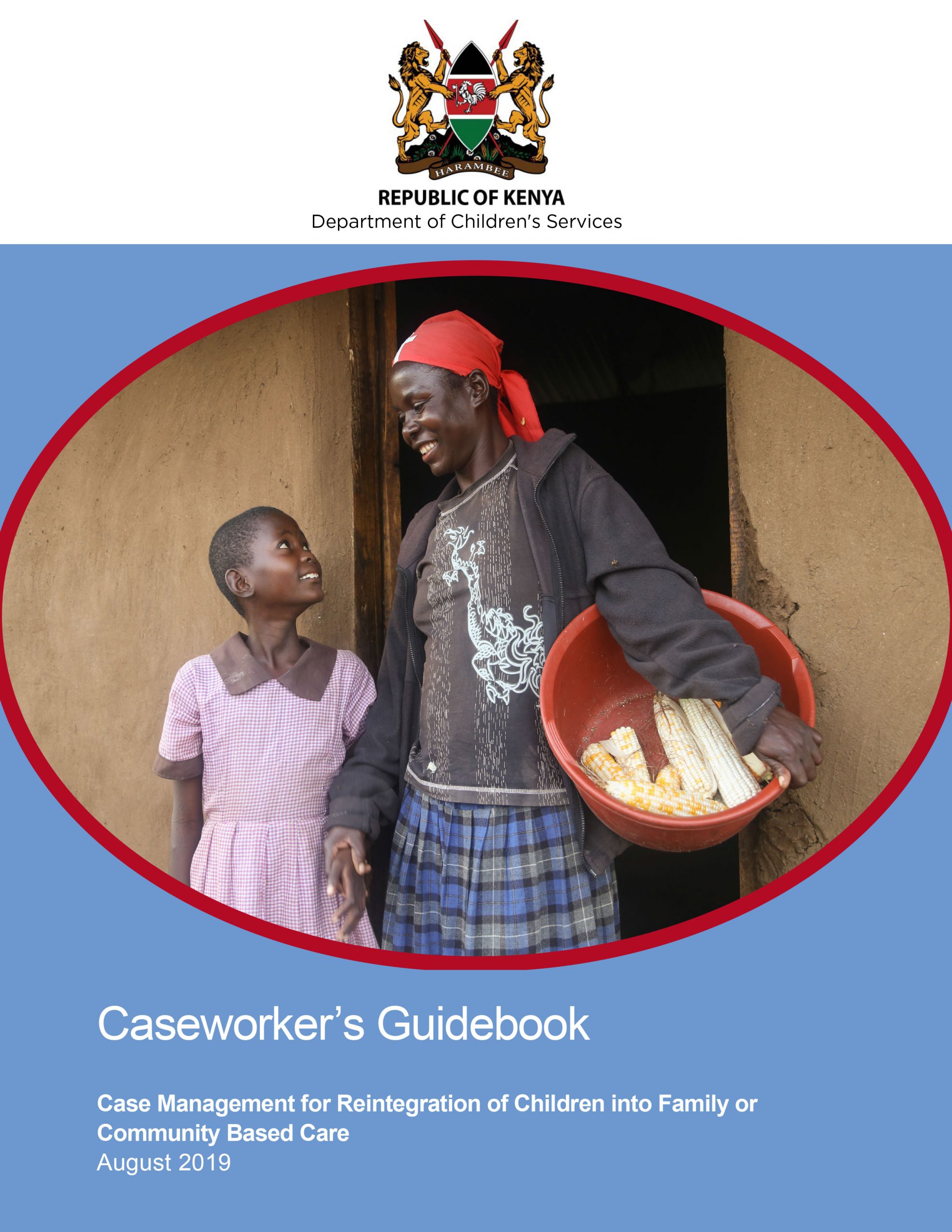 Case Management for Reintegration of Children into Family or Community Based Care - Caseworker’s Guidebook (August 2019)